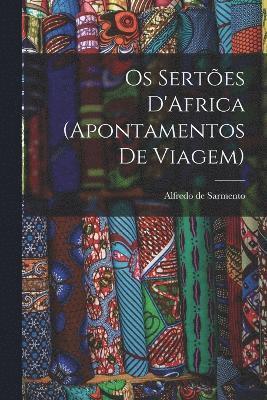 bokomslag Os Sertes D'Africa (Apontamentos de Viagem)