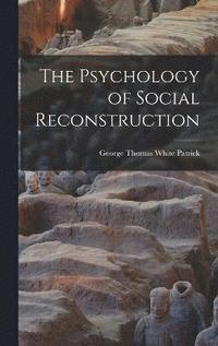 bokomslag The Psychology of Social Reconstruction