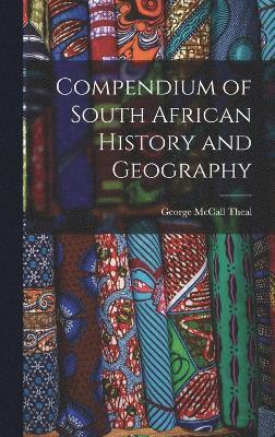 Compendium of South African History and Geography