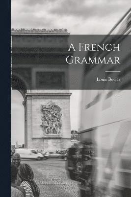 A French Grammar 1