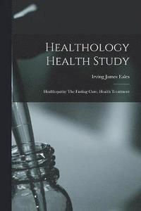 bokomslag Healthology Health Study