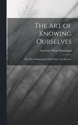 The Art of Knowing Ourselves 1