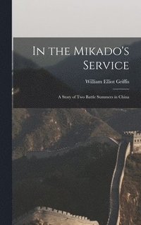 bokomslag In the Mikado's Service