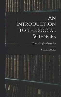 An Introduction to the Social Sciences 1