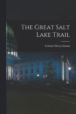 The Great Salt Lake Trail 1