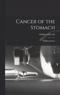bokomslag Cancer of the Stomach: A Clinical Study