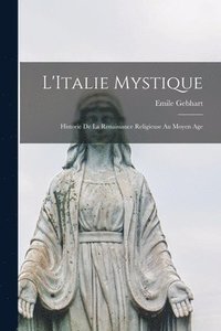 bokomslag L'Italie Mystique