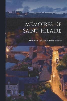 bokomslag Mmoires de Saint-Hilaire