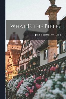 What is the Bible? 1