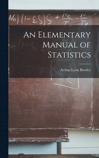 bokomslag An Elementary Manual of Statistics