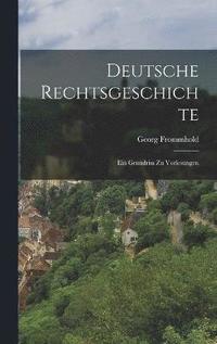 bokomslag Deutsche Rechtsgeschichte