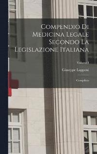 bokomslag Compendio di Medicina Legale Secondo la Legislazione Italiana