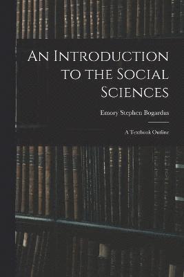 bokomslag An Introduction to the Social Sciences