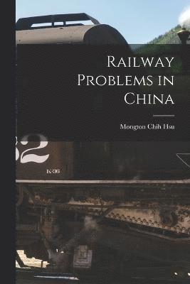 Railway Problems in China 1