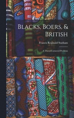 Blacks, Boers, & British 1