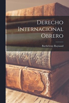 bokomslag Derecho Internacional Obrero