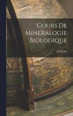 Cours de Minralogie Biologique 1