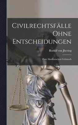 Civilrechtsflle Ohne Entscheidungen 1