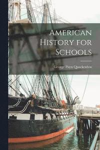 bokomslag American History for Schools