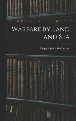 Warfare by Land and Sea 1