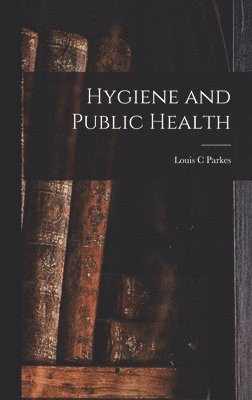 bokomslag Hygiene and Public Health