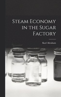 Steam Economy in the Sugar Factory 1