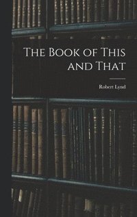 bokomslag Book of This and That