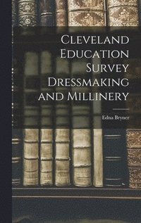 bokomslag Cleveland Education Survey Dressmaking and Millinery