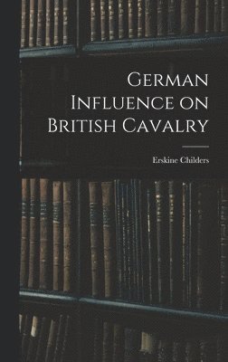 German Influence on British Cavalry 1