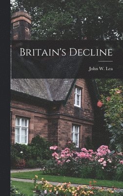 bokomslag Britain's Decline