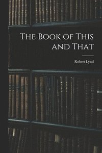 bokomslag Book of This and That