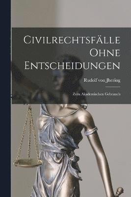 Civilrechtsflle Ohne Entscheidungen 1