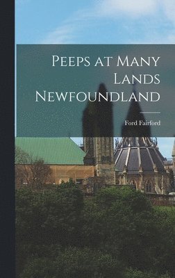 bokomslag Peeps at Many Lands Newfoundland