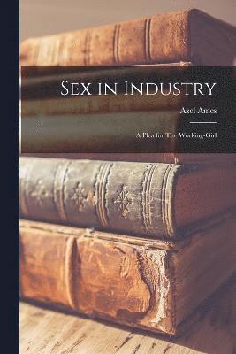 Sex in Industry 1