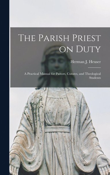 bokomslag The Parish Priest on Duty