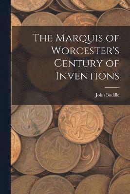 bokomslag Marquis of Worcester's Century of Inventions
