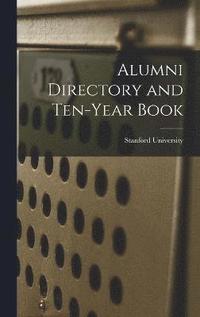 bokomslag Alumni Directory and Ten-year Book