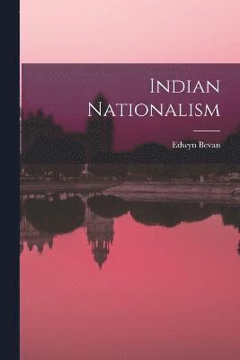 bokomslag Indian Nationalism
