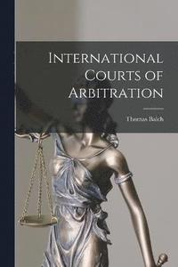 bokomslag International Courts of Arbitration