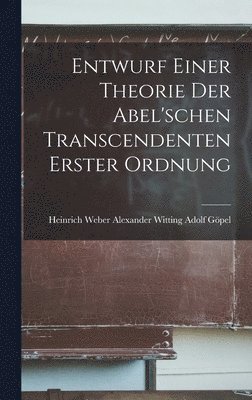 bokomslag Entwurf Einer Theorie der Abel'schen Transcendenten Erster Ordnung