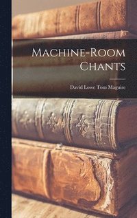 bokomslag Machine-Room Chants