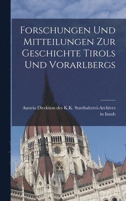 bokomslag Forschungen und Mitteilungen zur Geschichte Tirols und Vorarlbergs