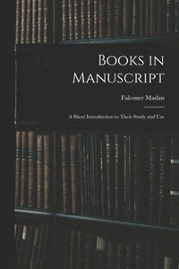 bokomslag Books in Manuscript
