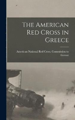 The American Red Cross in Greece 1