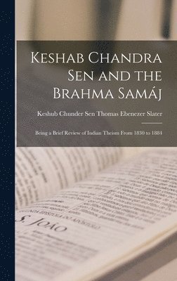 bokomslag Keshab Chandra Sen and the Brahma Samj