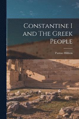 Constantine I and The Greek People 1