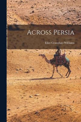 Across Persia 1