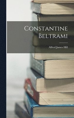 bokomslag Constantine Beltrami