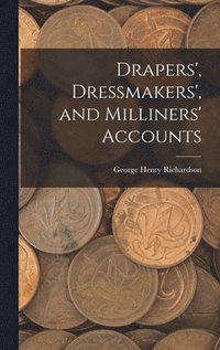 bokomslag Drapers', Dressmakers', and Milliners' Accounts