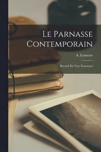 bokomslag Le Parnasse Contemporain